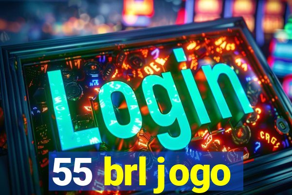 55 brl jogo